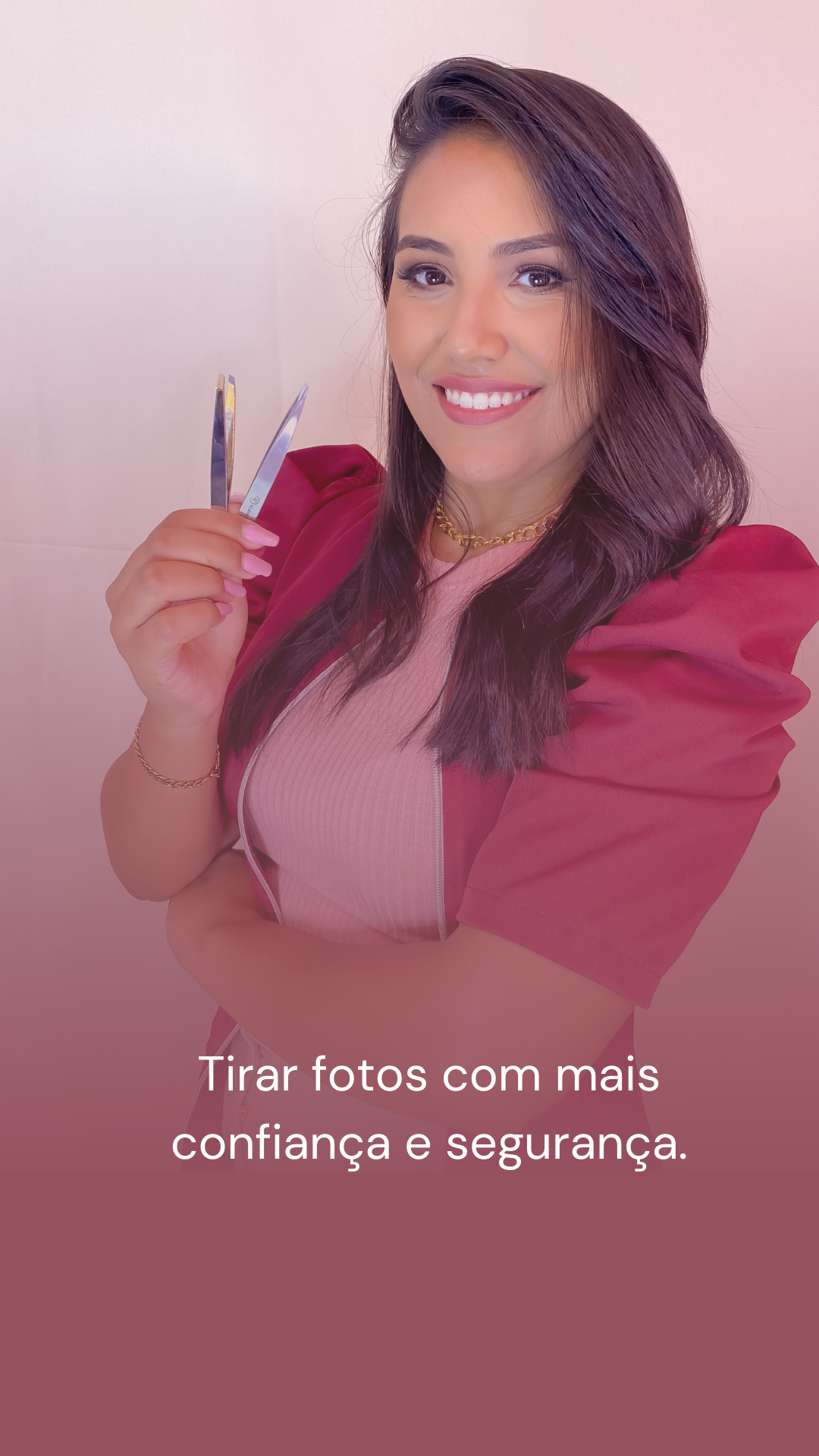 Se sentirá confiante para atender suas clientes ou trabalhar. (3)